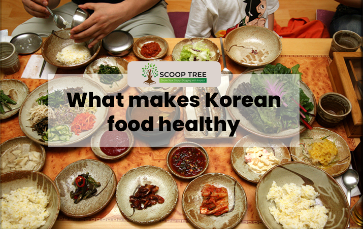 What makes Korean food healthy