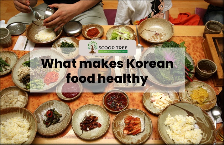 What makes Korean food healthy