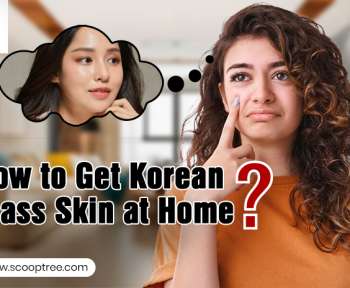 How to Get Korean Glass Skin at Home Top 5 Korean home remedy