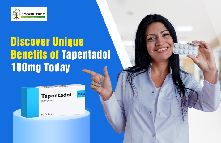 Tapentadol 100mg, Benefits of Tapentadol 100mg,