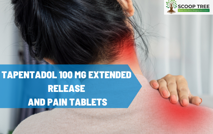 Tapentadol 100 mg Extended Release and Pain Tablets