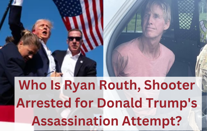 Who Is Ryan Routh, Shooter Arrested for Donald Trump's Assassination Attempt?