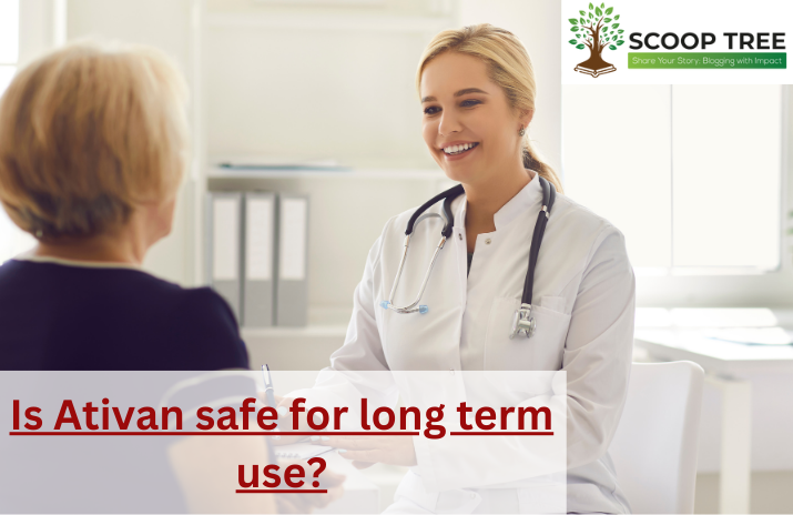 Is Ativan safe for long term use? Know everything about it