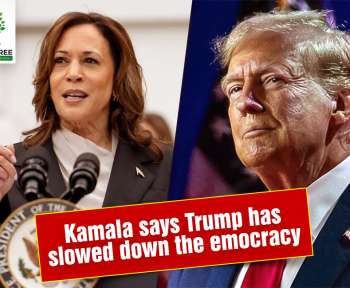 Kamala says Trump has slowed down the democracy