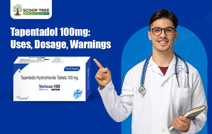 Tapentadol 100mg: Uses, Dosage, Warnings