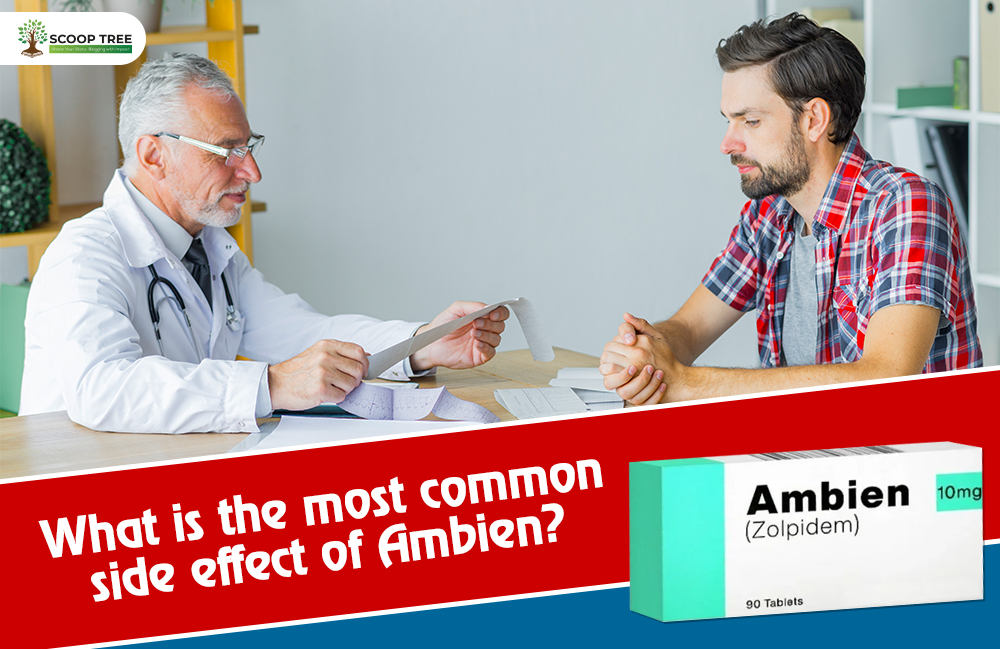 What are the most common side effect of Ambien?